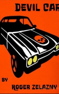 Автомобиль-дьявол - Роджер Желязны